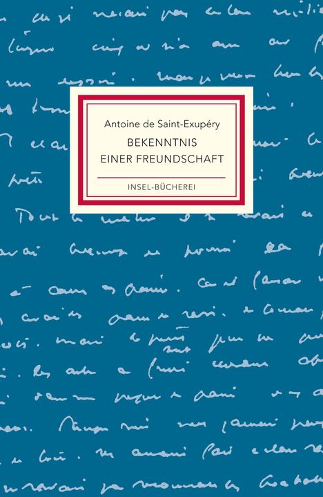 Antoine de Saint-Exupéry: Bekenntnis einer Freundschaft, Buch