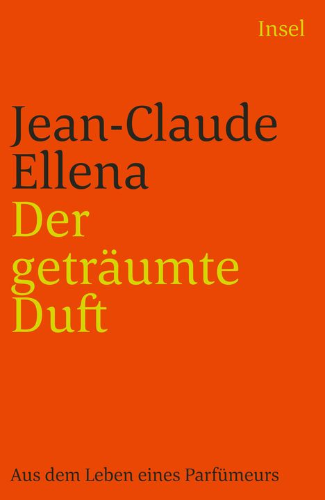 Jean-Claude Ellena: Der geträumte Duft, Buch