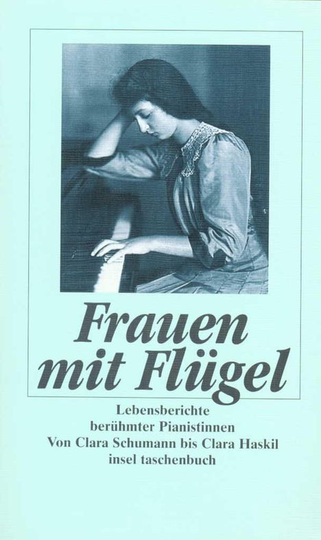 Frauen mit Flügel. Lebensberichte berühmter Pianistinnen, Buch