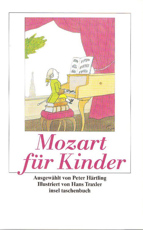 Wolfgang Amadeus Mozart (1756-1791): Mozart für Kinder, Buch