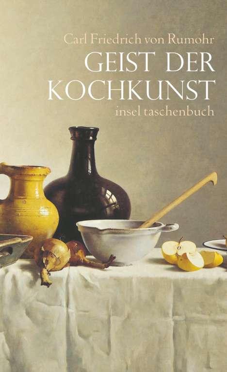 C. F. von Rumohr: Geist der Kochkunst, Buch