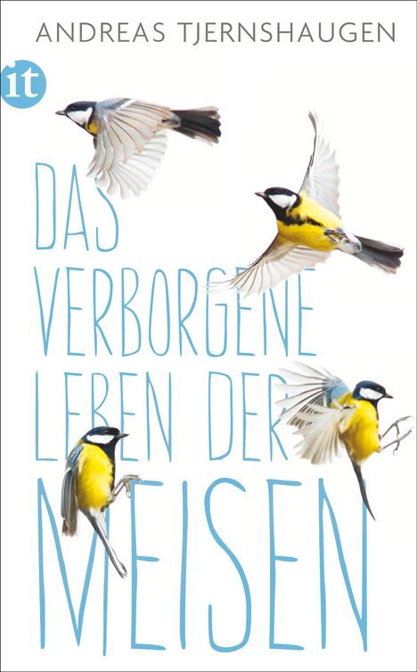 Andreas Tjernshaugen: Das verborgene Leben der Meisen, Buch