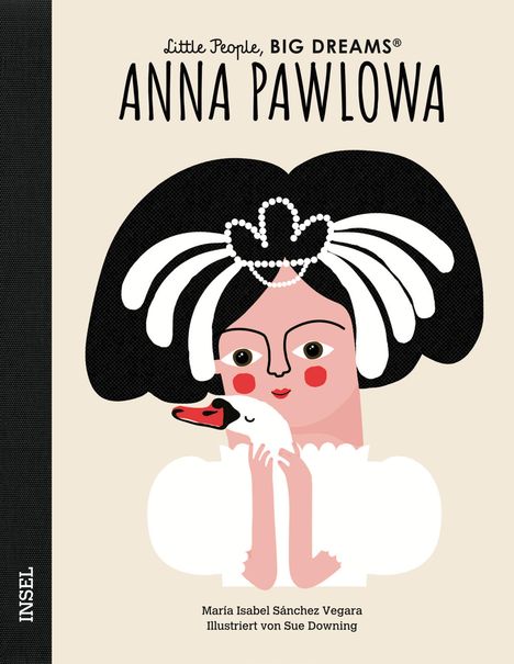 María Isabel Sánchez Vegara: Little People, Big Dreams: Anna Pavlova, Buch