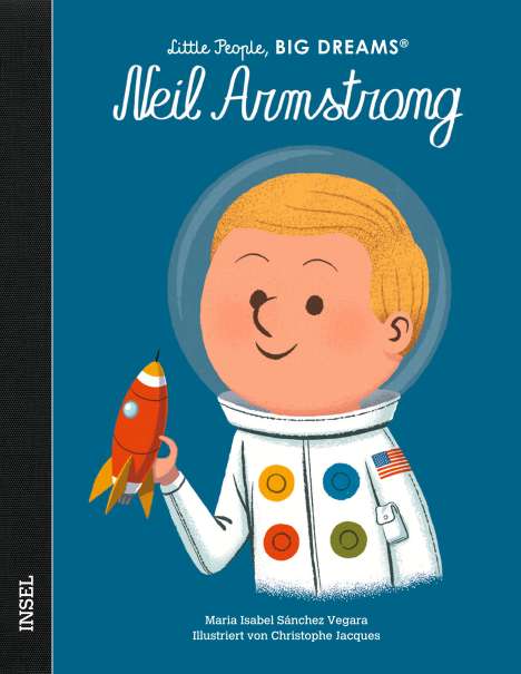 María Isabel Sánchez Vegara: Little People, Big Dreams: Neil Armstrong, Buch