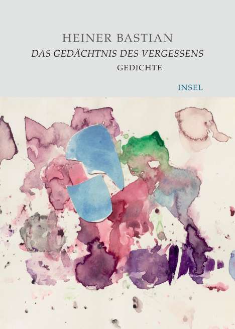 Heiner Bastian: Das Gedächtnis des Vergessens, Buch