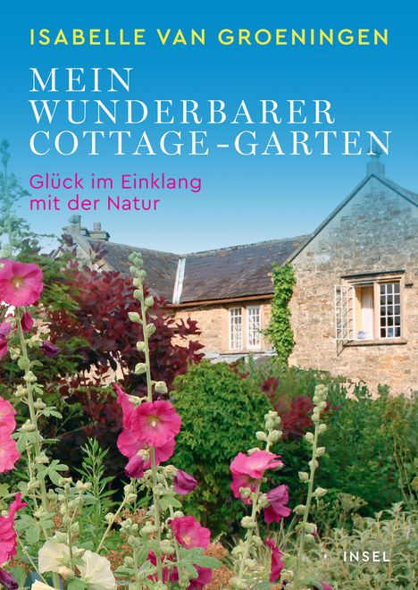 Isabelle Van Groeningen: Mein wunderbarer Cottage-Garten, Buch