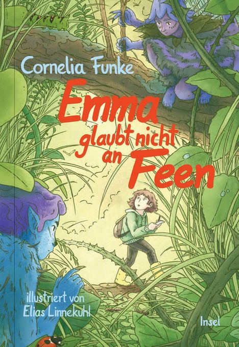 "Emma glaubt nicht an Feen" von Cornelia Funke, illustriert von Elias Linnekuhl. Ein Mädchen im Wald, umgeben von Feenwesen.