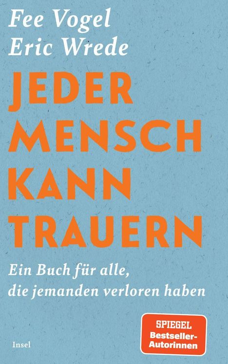 „Jeder Mensch kann trauern“ in orange, blaue Rückseite. Autoren: Fee Vogel, Eric Wrede. Spiegel-Bestseller-Logo.