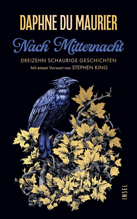"Daphne du Maurier, Nach Mitternacht, Dreizehn Schaurige Geschichten, mit einem Vorwort von Stephen King." Eine Illustration zeigt einen blauen Vogel auf gelbem Laub.