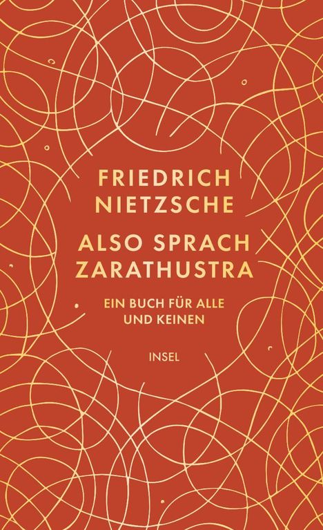 "FRIEDRICH NIETZSCHE ALSO SPRACH ZARATHUSTRA EIN BUCH FÜR ALLE UND KEINEN INSEL" in goldener Schrift auf rotem Hintergrund.