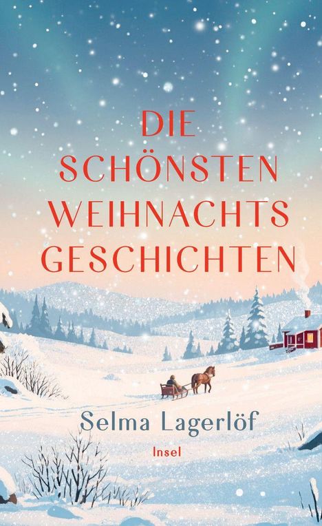 Text: "Die schönsten Weihnachtsgeschichten", "Selma Lagerlöf", "Insel". Verschneite Winterlandschaft mit Schlitten und Pferd.