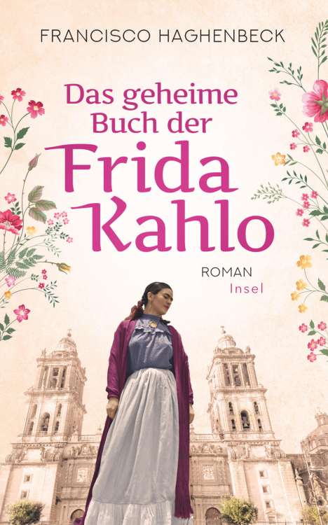 Francisco Haghenbeck: Das geheime Buch der Frida Kahlo, Buch