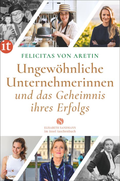 Felicitas von Aretin: Aretin, F: Ungewöhnliche Unternehmerinnen, Buch