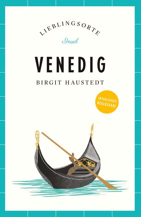 Birgit Haustedt: Venedig Reiseführer LIEBLINGSORTE, Buch
