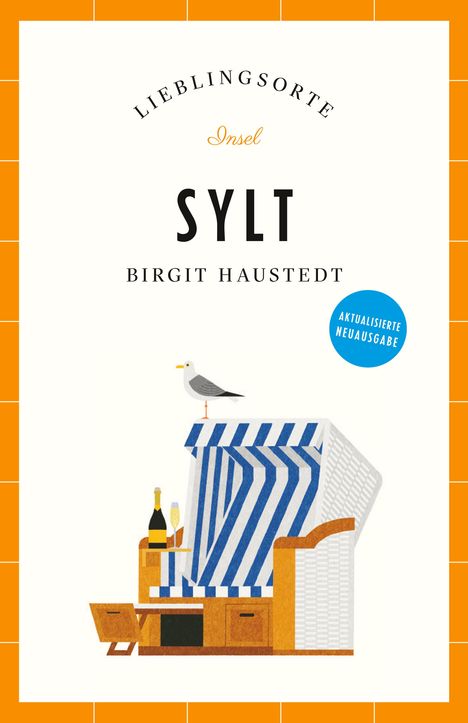 Birgit Haustedt: Sylt Reiseführer LIEBLINGSORTE, Buch