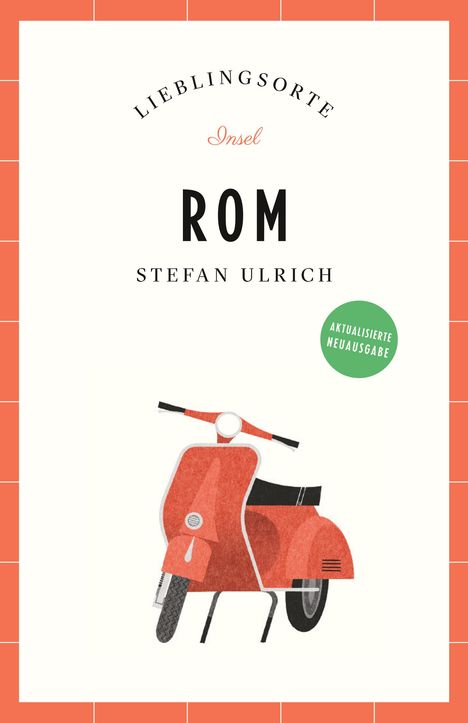 Stefan Ulrich: Rom Reiseführer LIEBLINGSORTE, Buch