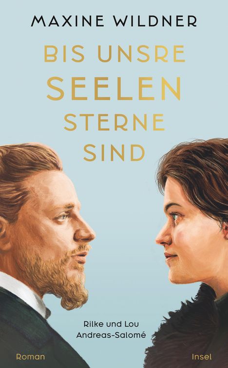 Maxine Wildner: Bis unsre Seelen Sterne sind. Rilke und Lou Andreas-Salomé, Buch