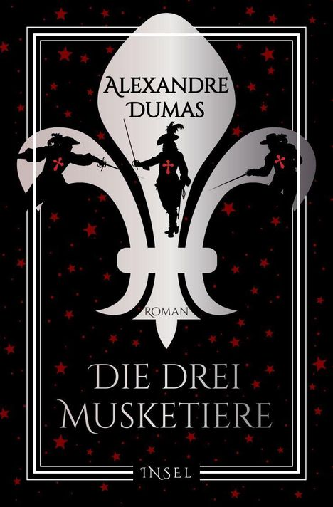 Die drei Musketiere von Alexandre Dumas. Silhouetten von Musketieren und rote Sterne auf schwarzem Hintergrund.