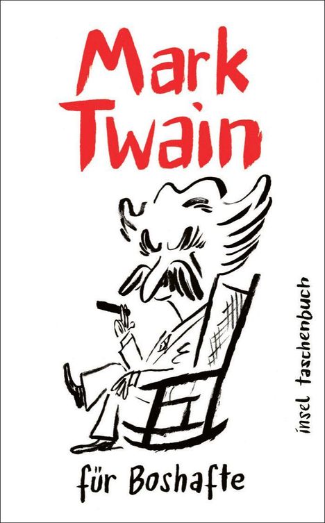 „Mark Twain für Boshafte“ in roter und schwarzer Schrift. Illustration eines Mannes im Schaukelstuhl mit Zigarre.