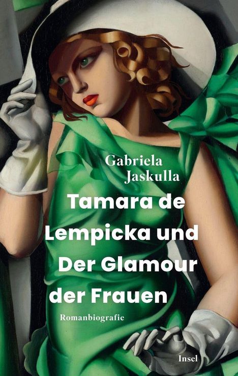 "Tamara de Lempicka und Der Glamour der Frauen. Romanbiografie" von Gabriela Jaskulla. Illustration einer Frau in Grün.