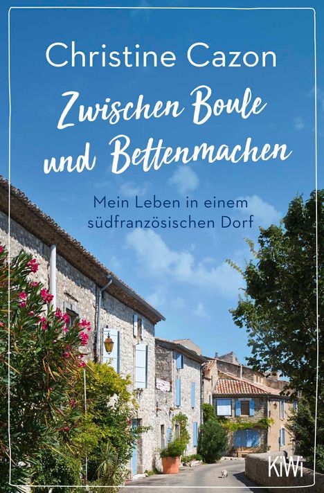 Christine Cazon: Zwischen Boule und Bettenmachen, Buch