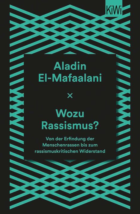 Aladin El-Mafaalani: Wozu Rassismus?, Buch