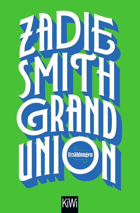 Zadie Smith: Grand Union, Buch
