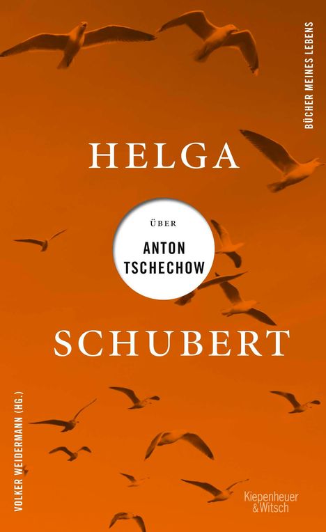 Helga Schubert: Helga Schubert über Anton Tschechow, Buch