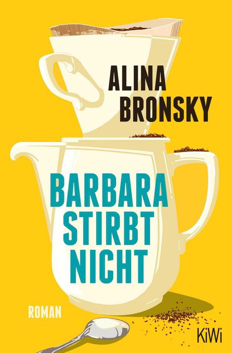 Alina Bronsky: Barbara stirbt nicht, Buch