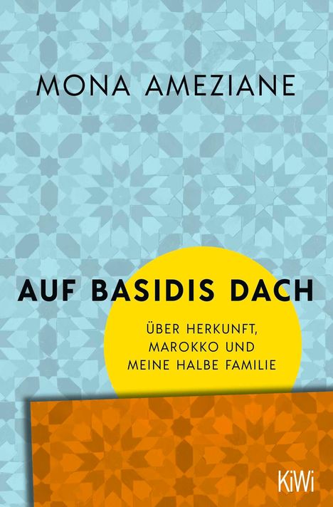 Mona Ameziane: Auf Basidis Dach, Buch