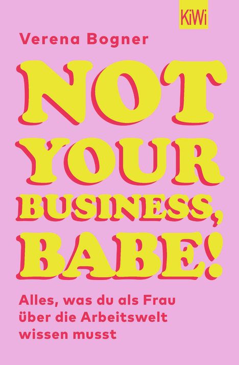 Verena Bogner: Not Your Business, Babe!, Buch