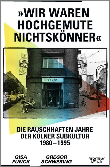 Gisa Funck: »Wir waren hochgemute Nichtskönner«, Buch