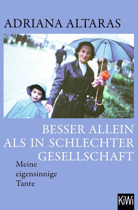 Adriana Altaras: Besser allein als in schlechter Gesellschaft, Buch