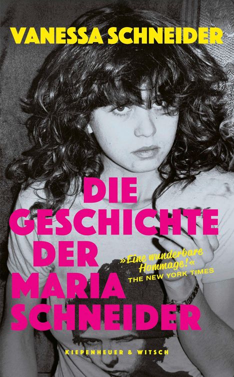 Vanessa Schneider: Die Geschichte der Maria Schneider, Buch