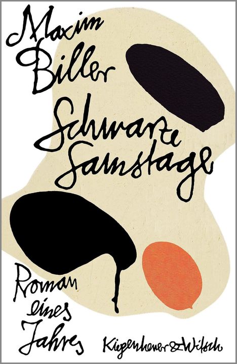 Text: Maxim Biller, Schwarze Samstage, Roman eines Jahres. Beige Hintergrund, schwarze und orange Formen.