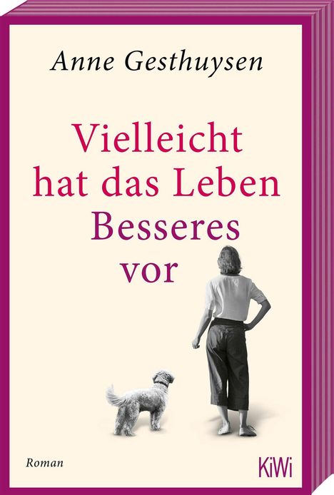 "Vielleicht hat das Leben Besseres vor" von Anne Gesthuysen; Frau mit Hund von hinten, Logo unten rechts: KiWi.