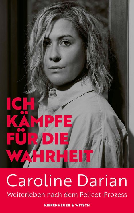 Caroline Darian: Ich kämpfe für die Wahrheit, Buch