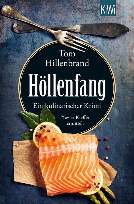 „Tom Hillenbrand, Höllenfang, Ein kulinarischer Krimi, Xavier Kieffer ermittelt“. Ein Lachsstück mit Zitrone und Besteck.