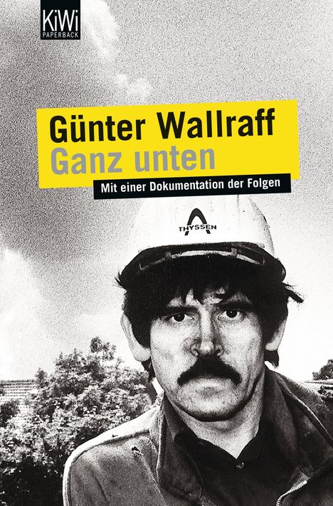 Günter Wallraff: Wallraff, G: Ganz unten (NA), Buch
