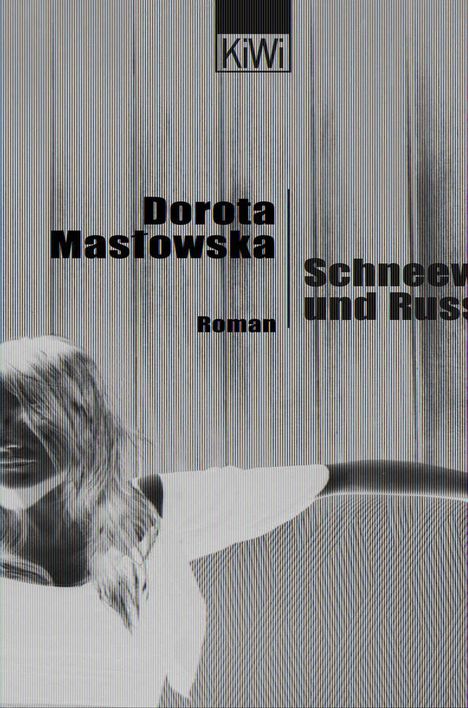 Dorota Maslowska: Schneeweiß und Russenrot, Buch