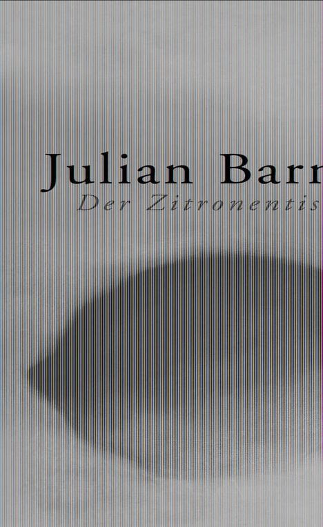 Julian Barnes: Der Zitronentisch, Buch