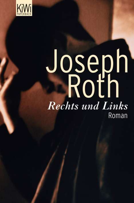Joseph Roth: Rechts und Links, Buch