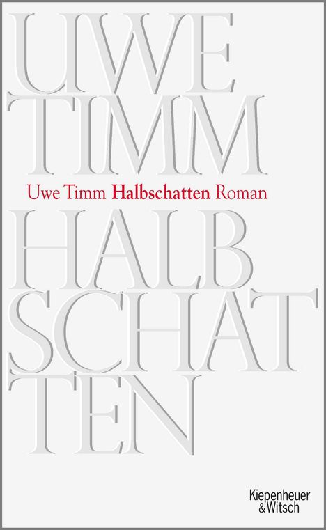 Uwe Timm: Halbschatten, Buch