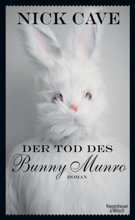 Nick Cave: Cave, N: Tod des Bunny Munro, Buch