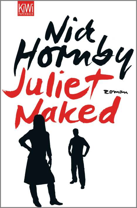 Nick Hornby: Juliet, Naked, Buch