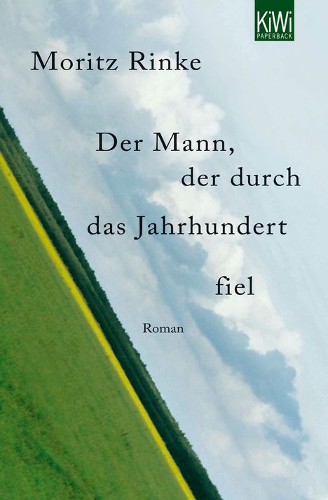 Moritz Rinke: Der Mann, der durch das Jahrhundert fiel, Buch