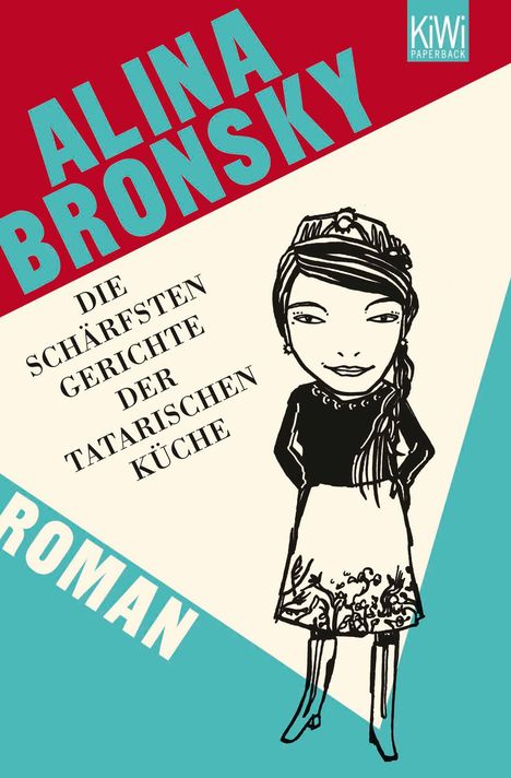 Alina Bronsky: Die schärfsten Gerichte der tatarischen Küche, Buch