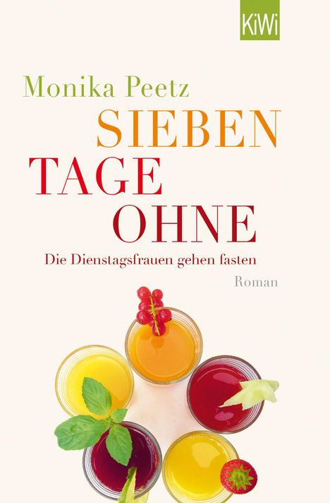 Monika Peetz: Sieben Tage ohne, Buch