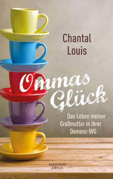 Chantal Louis: Ommas Glück, Buch