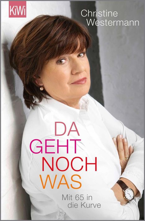 Christine Westermann: Da geht noch was, Buch